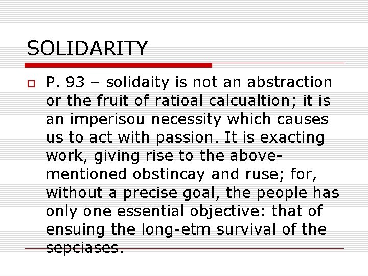 SOLIDARITY o P. 93 – solidaity is not an abstraction or the fruit of