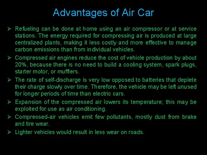 Advantages of Air Car Ø Refueling can be done at home using an air