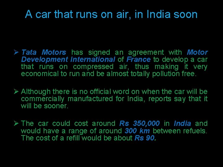 A car that runs on air, in India soon Ø Tata Motors has signed