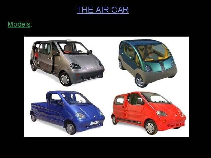 THE AIR CAR Models: 123 seminarsonly. com 