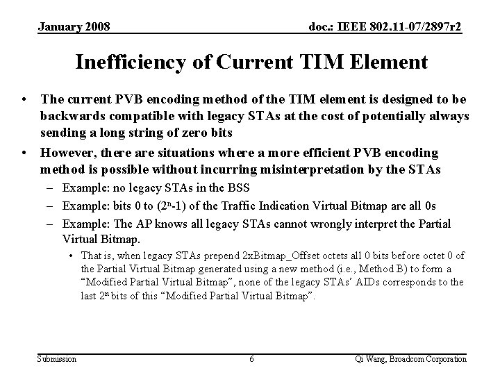 January 2008 doc. : IEEE 802. 11 -07/2897 r 2 Inefficiency of Current TIM