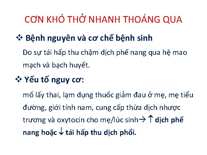 CƠN KHÓ THỞ NHANH THOÁNG QUA Bệnh nguyên và cơ chế bệnh sinh Do
