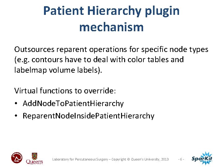 Patient Hierarchy plugin mechanism Outsources reparent operations for specific node types (e. g. contours