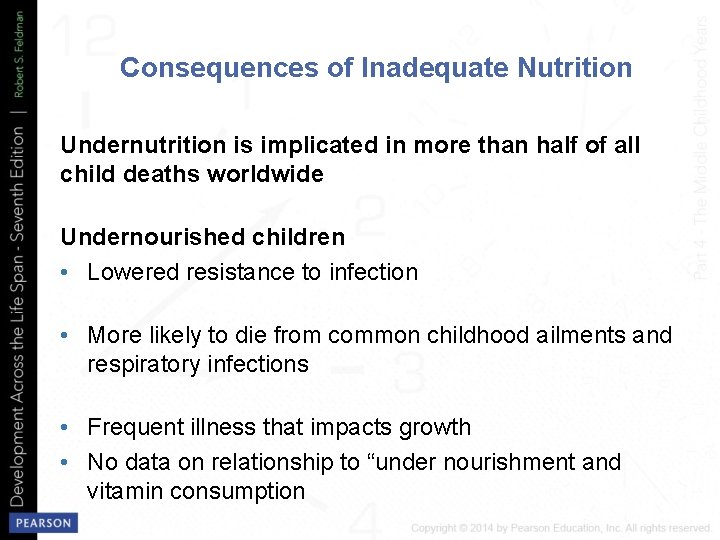 Consequences of Inadequate Nutrition Undernutrition is implicated in more than half of all child