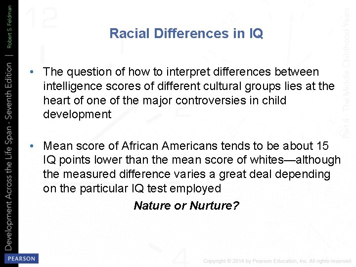 Racial Differences in IQ • The question of how to interpret differences between intelligence