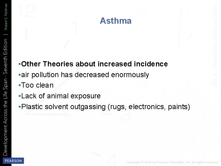 Asthma • Other Theories about increased incidence • air pollution has decreased enormously •