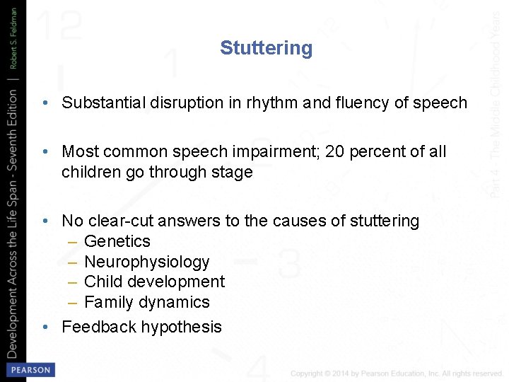 Stuttering • Substantial disruption in rhythm and fluency of speech • Most common speech