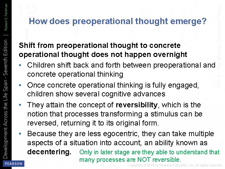 How does preoperational thought emerge? Shift from preoperational thought to concrete operational thought does