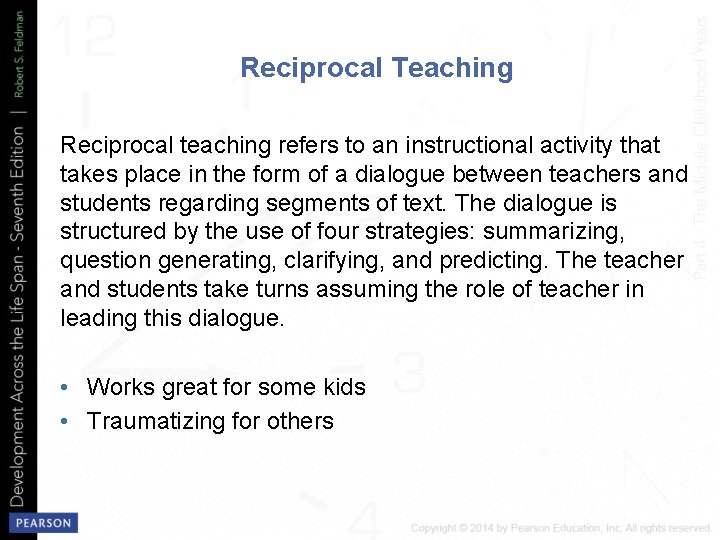 Reciprocal Teaching Reciprocal teaching refers to an instructional activity that takes place in the