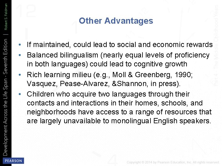 Other Advantages • If maintained, could lead to social and economic rewards • Balanced