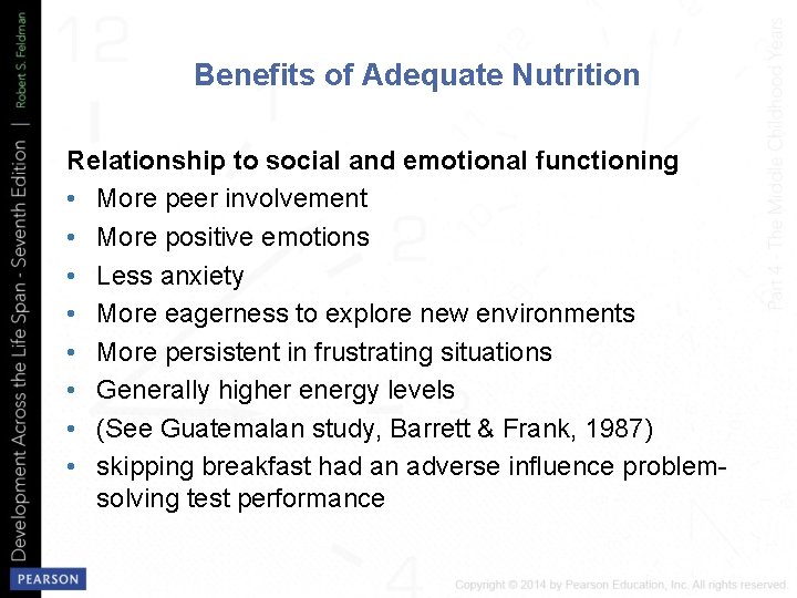 Benefits of Adequate Nutrition Relationship to social and emotional functioning • More peer involvement