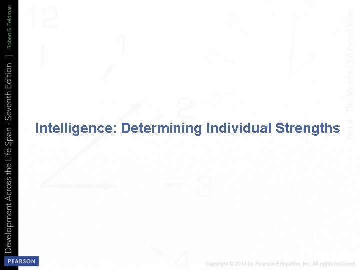 Intelligence: Determining Individual Strengths 
