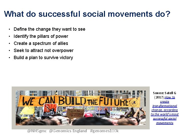 What do successful social movements do? • Define the change they want to see