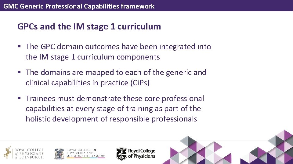 GMC Generic Professional Capabilities framework GPCs and the IM stage 1 curriculum § The