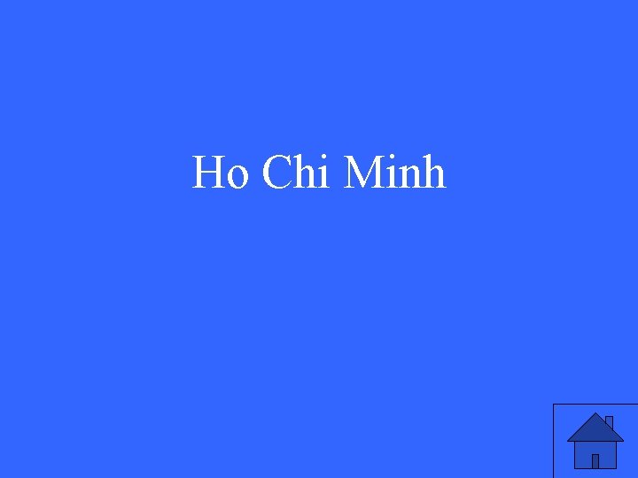 Ho Chi Minh 