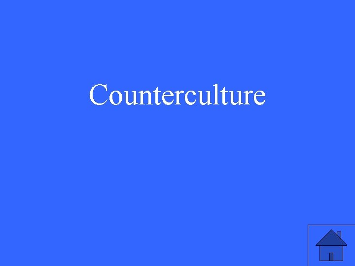 Counterculture 