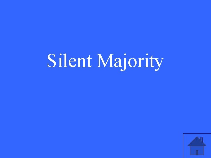 Silent Majority 