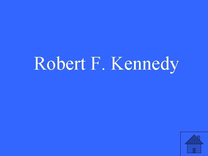 Robert F. Kennedy 