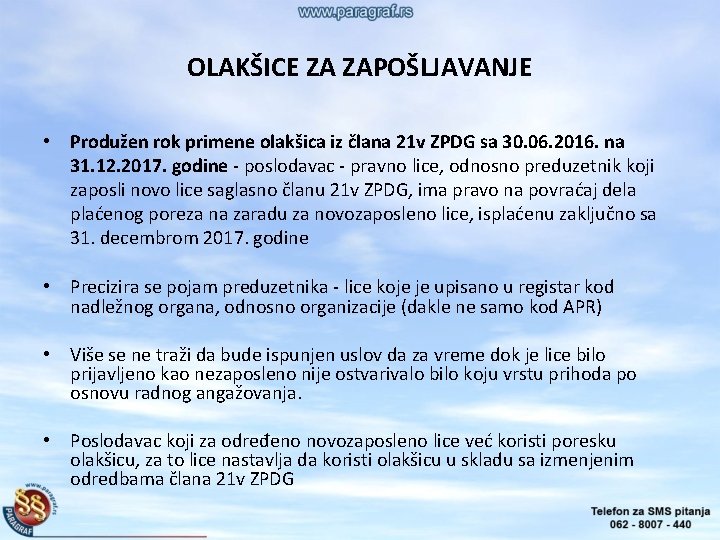 OLAKŠICE ZA ZAPOŠLJAVANJE • Produžen rok primene olakšica iz člana 21 v ZPDG sa