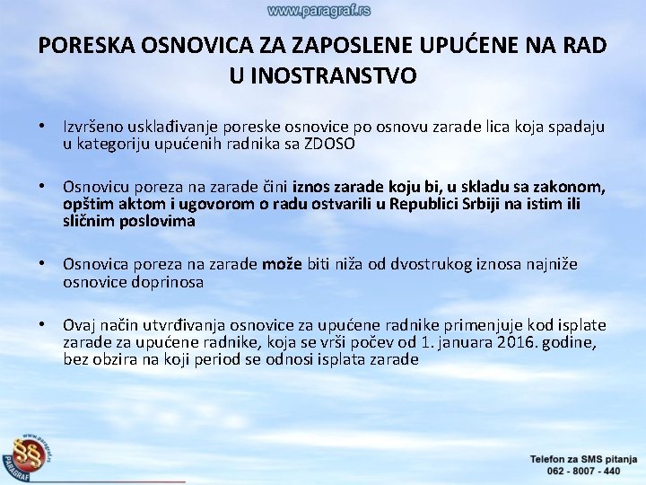 PORESKA OSNOVICA ZA ZAPOSLENE UPUĆENE NA RAD U INOSTRANSTVO • Izvršeno usklađivanje poreske osnovice