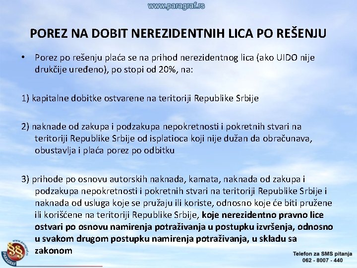 POREZ NA DOBIT NEREZIDENTNIH LICA PO REŠENJU • Porez po rešenju plaća se na