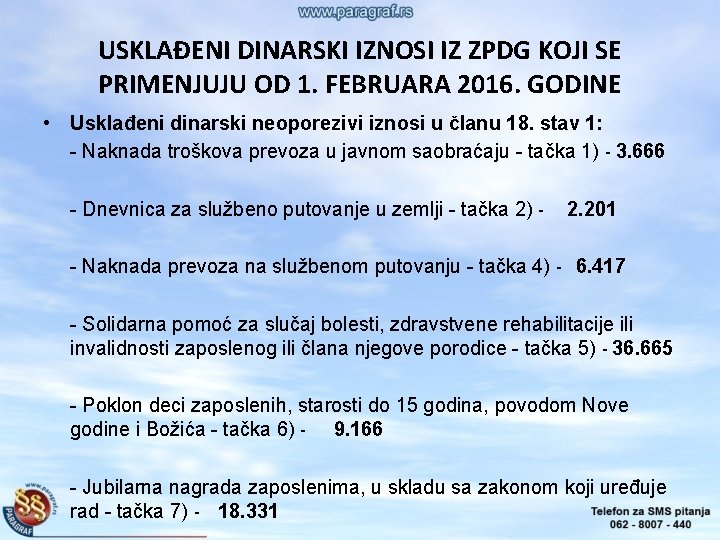 USKLAĐENI DINARSKI IZNOSI IZ ZPDG KOJI SE PRIMENJUJU OD 1. FEBRUARA 2016. GODINE •