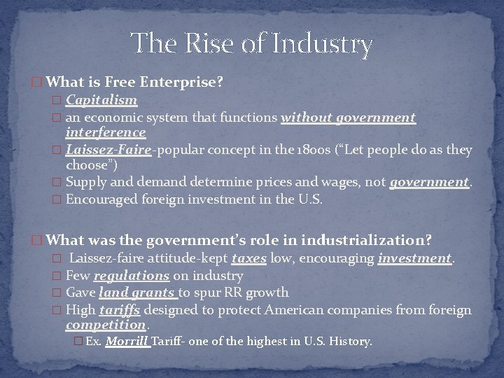 The Rise of Industry � What is Free Enterprise? � Capitalism � an economic