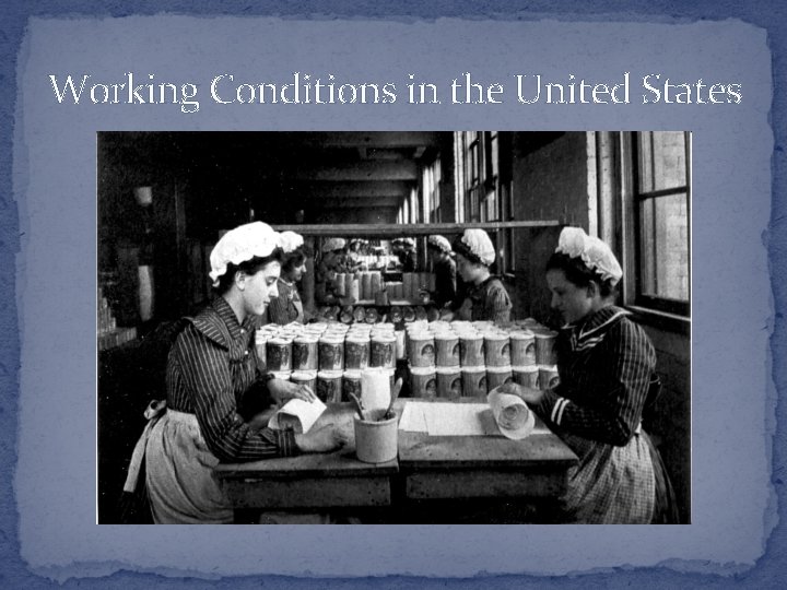 Working Conditions in the United States 