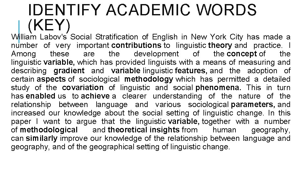 IDENTIFY ACADEMIC WORDS (KEY) William Labov's Social Stratification of English in New York City