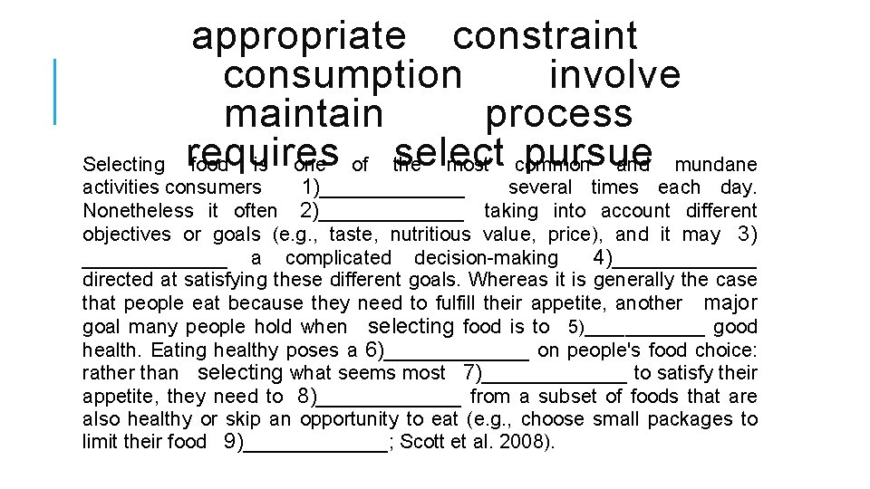 appropriate constraint consumption involve maintain process requires pursue food is one of select the
