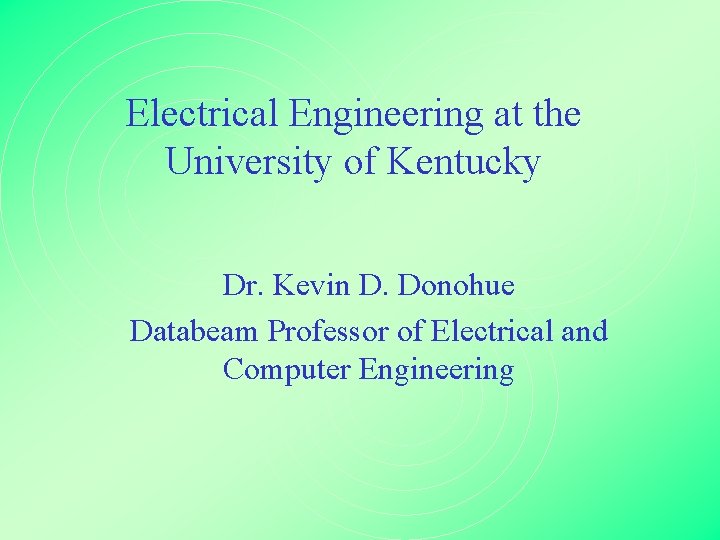 Databeam Electrical Engineering at the University of Kentucky Dr
