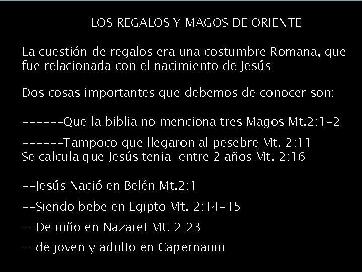 ¿Saturnalia o Navidad? LOS REGALOS Y MAGOS DE ORIENTE La cuestión de regalos era ¿Saturnalia o Navidad? LOS REGALOS Y MAGOS DE ORIENTE La cuestión de regalos era