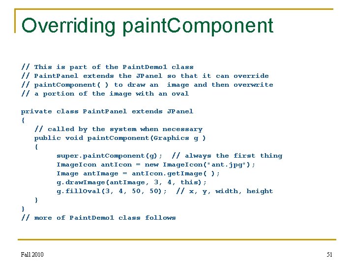 Overriding paint. Component // // This is part of the Paint. Demo 1 class