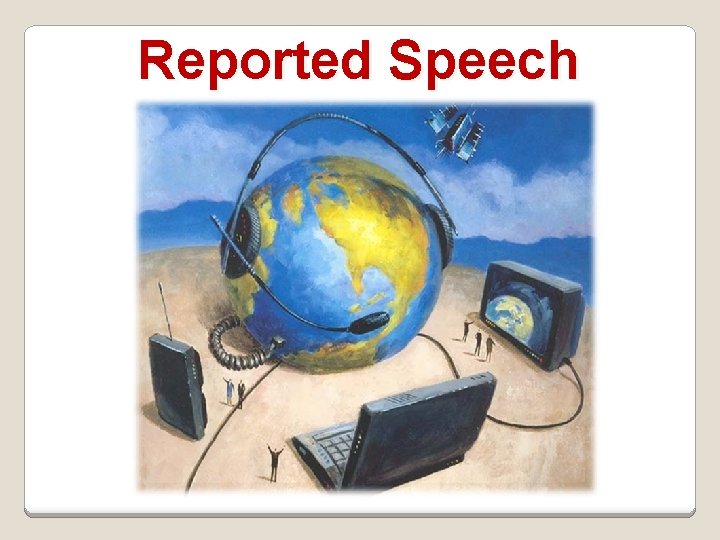 Reported Speech 