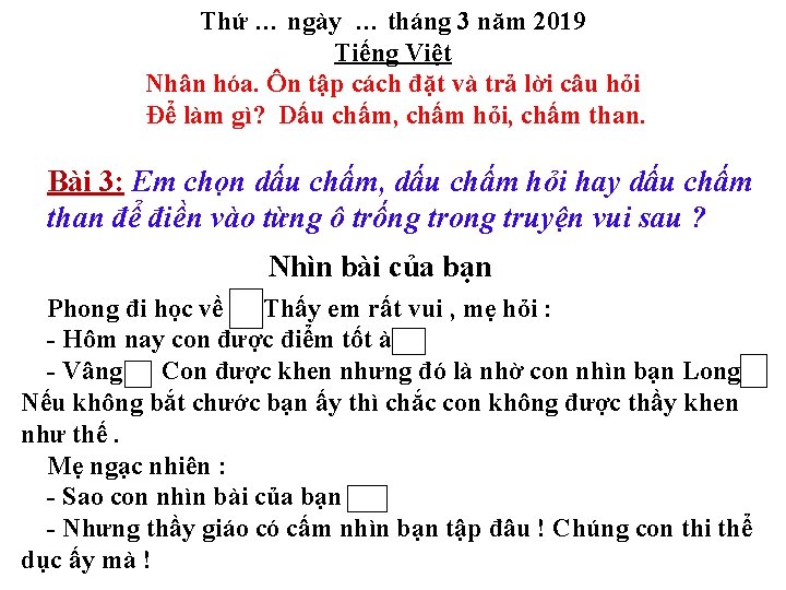 Thứ … ngày … tháng 3 năm 2019 Tiếng Việt Nhân hóa. Ôn tập