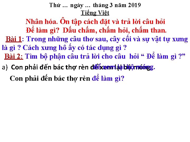 Thứ … ngày … tháng 3 năm 2019 Tiếng Việt Nhân hóa. Ôn tập