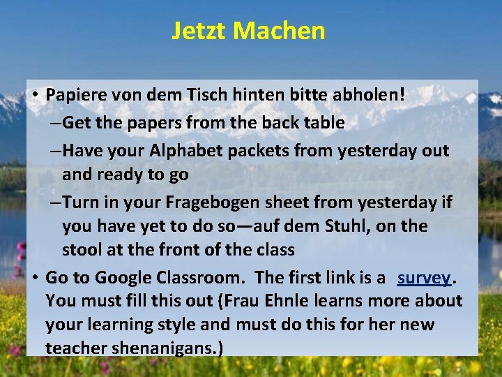 Jetzt Machen • Papiere von dem Tisch hinten bitte abholen! – Get the papers