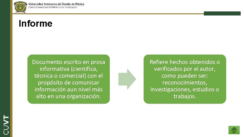 Informe Documento escrito en prosa informativa (científica, técnica o comercial) con el propósito de