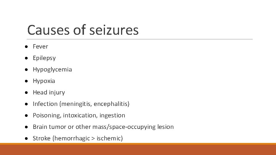 Causes of seizures · Fever · Epilepsy · Hypoglycemia · Hypoxia · Head injury