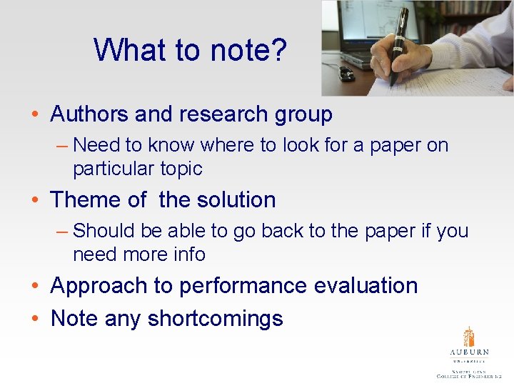 What to note? • Authors and research group – Need to know where to