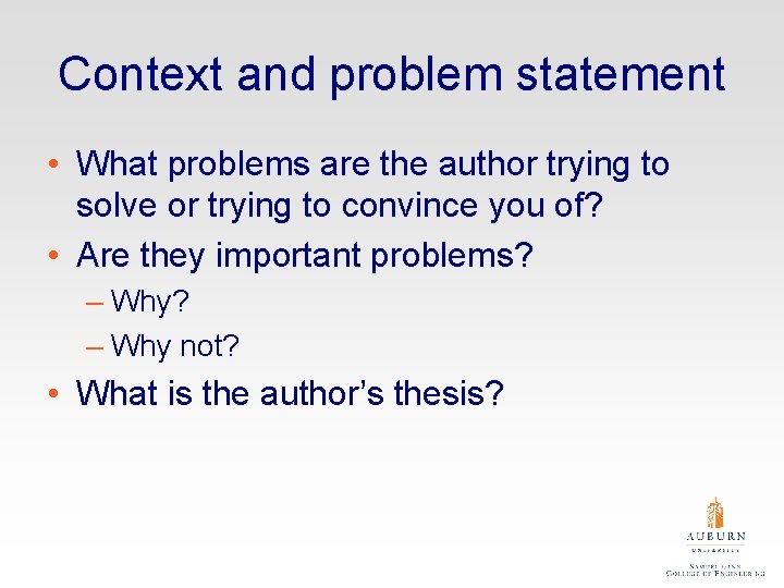 Context and problem statement • What problems are the author trying to solve or