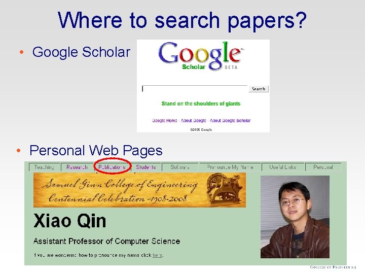 Where to search papers? • Google Scholar • Personal Web Pages 