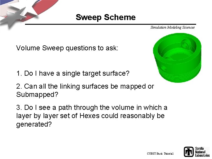 Sweep Scheme Simulation Modeling Sciences Volume Sweep questions to ask: 1. Do I have