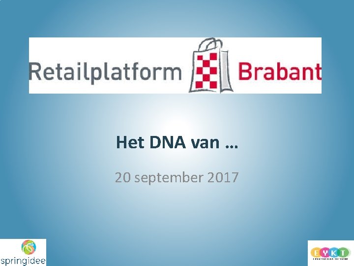 Het DNA van … 20 september 2017 