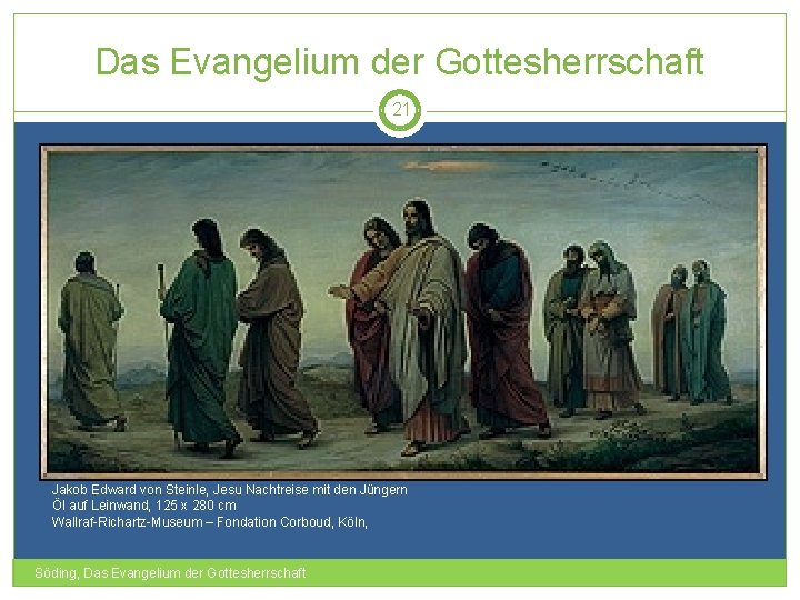 Das Evangelium der Gottesherrschaft 21 Jakob Edward von Steinle, Jesu Nachtreise mit den Jüngern