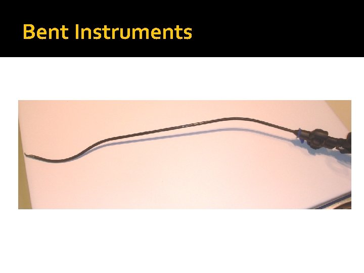 Bent Instruments 