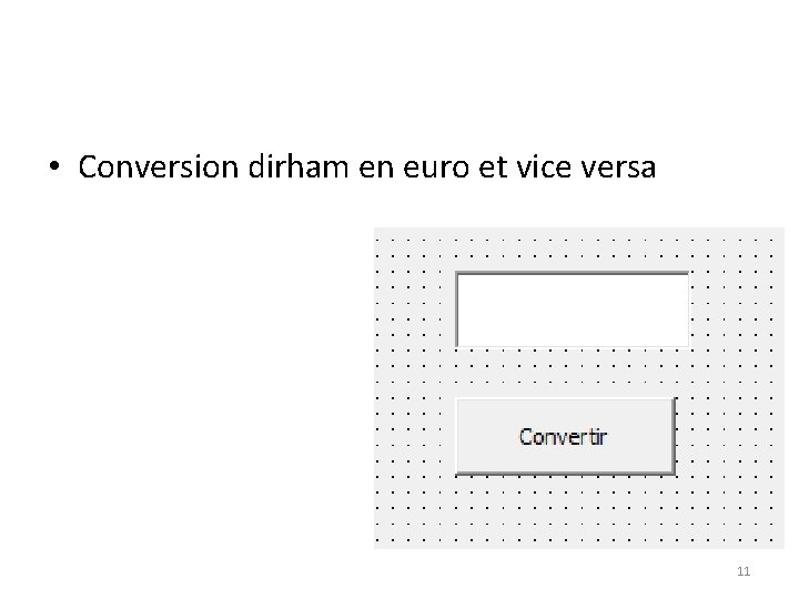  • Conversion dirham en euro et vice versa 11 
