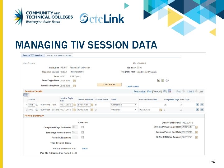 MANAGING TIV SESSION DATA 24 