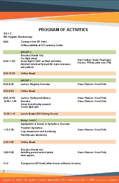 PROGRAM OF ACTIVITIES DAY 2 8 th August, Wednesday 8. 00 Transport from BP