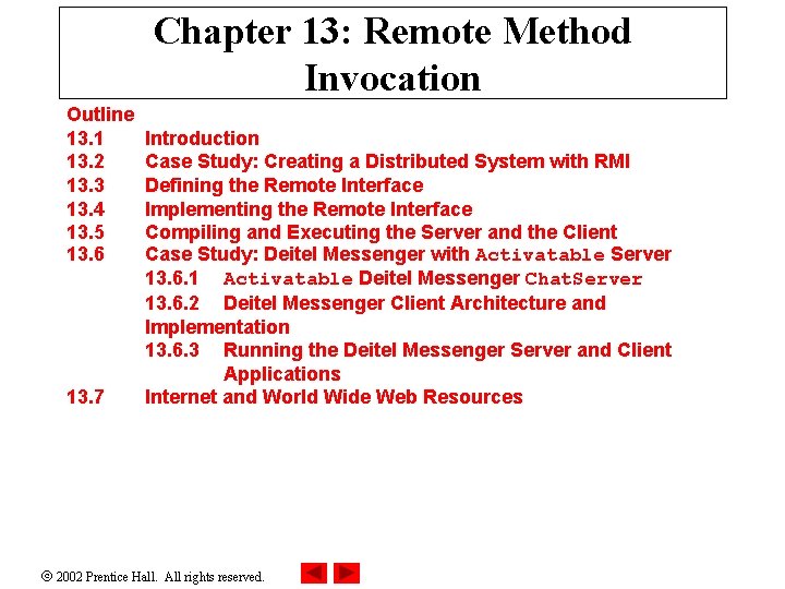 Chapter 13 Remote Method Invocation Outline 13 1